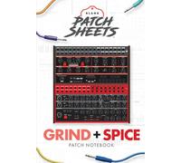 Behringer Grind + Spice Blank Patch Sheets Notebook: Become a more organized songwriter with this Blank Patch Sheet notebook so you can spend more time creating and less time forgetting.