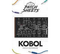 Behringer Kobol Blank Patch Sheets Notebook: Become a more organized songwriter with this Blank Patch Sheet notebook so you can spend more time creating and less time forgetting.