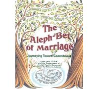 Behrman House Aleph-Bet of Marriage: Journeying Toward Commitment (P (Tascabile)