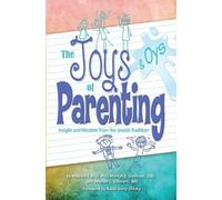 Behrman House Joys and Oys of Parenting: Insight and Wisdom from the (Tascabile)
