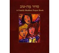 Behrman House Siddur Mah Tov (Reform): A Family Shabbat Prayer Book (Tascabile)