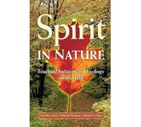Behrman House Spirit In Nature: Teaching Judaism and Ecology on the (Tascabile)