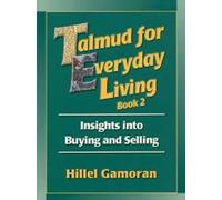 Behrman House Talmud for Everyday Living Book 1: Employer-Employee R (Tascabile)