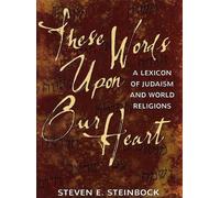 Behrman House These Words Upon Our Heart: A Lexicon of Judaism and W (Tascabile)