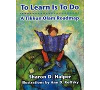 Behrman House To Learn Is To Do: A Tikkun Olam Roadmap (Tascabile)