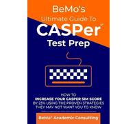 Behrouz Moemeni Bemo Academic Consu BeMo's Ultimate Guide to CASPer (Tascabile)
