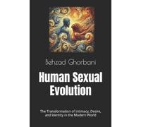 Behzad Ghorbani Human Sexual Evolution (Tascabile)