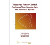 Behzad Samadi Miad Moarref Luis Rodrigues Piecewise Affine Control (Tascabile)