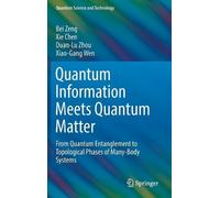 Quantum Information Meets Quantum Matter: From Quantum Entanglement to Topological Phases of Many-Body Systems