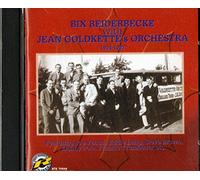 Beiderbecke, Bix - 1924-27 With Jean Goldkette's Orchestra