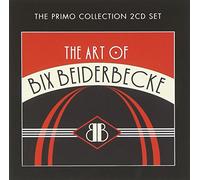 Beiderbecke, Bix - Art of Bix Beiderbecke