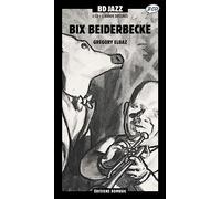 Beiderbecke, Bix - Gregory Elbaz