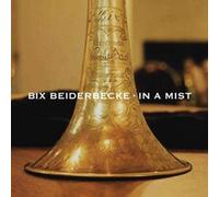 Beiderbecke,Bix - In a Mist