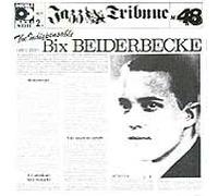 Beiderbecke,Bix - The Indispensable (1924-30)
