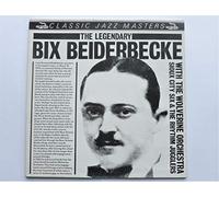 Beiderbecke, Bix The Legendary Bix Beiderbecke LP Classic Jazz CJM88505 EX/EX 1983