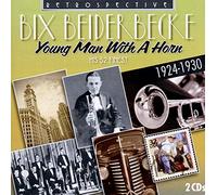Bix Beiderbecke Bix Beiderbecke: Young Man With a Horn - His 52 Finest (CD)