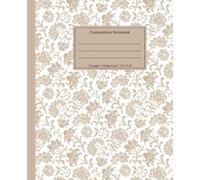 Beige Floral Paisley Composition Notebook: Elegant Vintage Pattern on White | Aesthetic College Ruled Journal | 110 Pages, 7.5 x 9.25 Inches