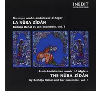 Beihjda Rahal - La Nuba Zidan : Musique Arabo-Andalouse d'Alger