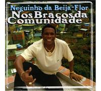 BEIJA FLOR, NEGUINHO DA - NOS BRACOS DA COMUNIDADE