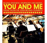 Beijing Synthetic Symphony Orchestra - You & Me (Theme From The 2008 Beijing Olympics)