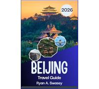 Beijing Travel Guide 2026: From Historic Landmarks to Modern Attractions, with Insider Tips and Itineraries