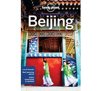 Beijing. Volume 11 [Lingua Inglese]: Lonely Planet's most comprehensive guide to the city