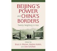 Beijing's Power and China's Borders: Twenty Neighbors in Asia