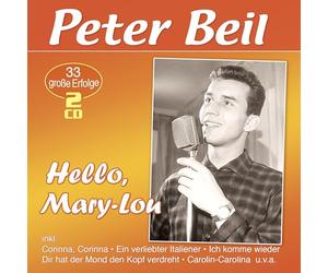 Beil, Peter - Hello, Mary-Lou-33 Große Erfolge