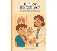 Beim Arzt ist was los! Geschichten zum Gesundwerden: Kurzgeschichten für Kinder über Arztbesuche | Kinderbuch
