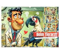Beim Tierarzt! Tierisch schräge Besuche in der Vetklinik (Wandkalender 2026 DIN A2 quer), CALVENDO Monatskalender: Witzige Cartoon-Abenteuer aus der Tierarztpraxis