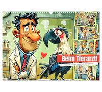 Beim Tierarzt! Tierisch schräge Besuche in der Vetklinik (Wandkalender 2026 DIN A3 quer), CALVENDO Monatskalender: Witzige Cartoon-Abenteuer aus der Tierarztpraxis