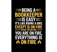 Being a Bookkeeper is Easy - Notebook & Journal: Funny Bookkeeper Gifts for Women Great Ideas for Bookkeepers Graduation Appreciation Thank Gag Gifts for Women Men Dad Mom Accounting school