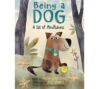 Maria Gianferrari Being a Dog: A Tail of Mindfulness (Copertina rigida)