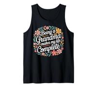Being A Grandma Makes My Life Complete - Citazione Floreale Canotta