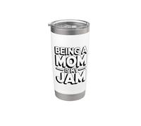 Being A Mom Is My Jam Bicchiere termico in acciaio inox doppia parete