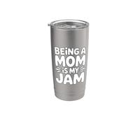 Being A Mom Is My Jam Bicchiere termico in acciaio inox doppia parete