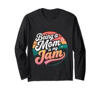 Being A Mom Is My Jam Orgogliosa Madre Passione --- Maglia a Manica