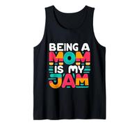 Being A Mom Is My Jam Orgogliosa passione madre ||-- Canotta