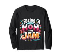 Being A Mom Is My Jam Orgogliosa passione madre ||---- Maglia a Manica