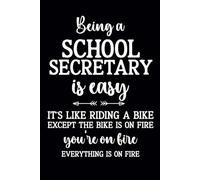 Being A School Secretary Is Easy: Funny Notebook For School Secretary