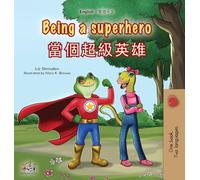 Being a Superhero (English Chinese Traditional Bilingual Children's Book)