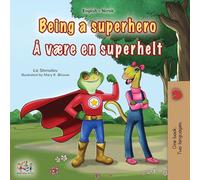 Being a Superhero (English Norwegian Bilingual Children's Book)