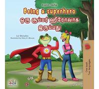 Being a Superhero (English Tamil Bilingual Children's Book)