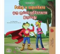 Being a Superhero (English Tamil Bilingual Children's Book)