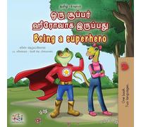 Being a Superhero (Tamil English Bilingual Children's Book)