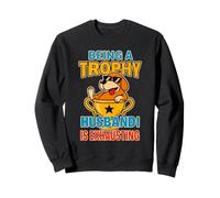 Being A Trophy Husband Is Exhausting Funny Marriage Dog Felpa