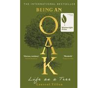 Being an Oak: Life as a tree