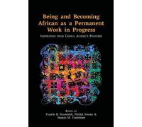 Being and Becoming African as a Permanent Work in Progress (Tascabile)