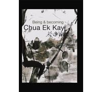 Being and Becoming Chua Ek Kay (DVD) Ek Kay Chua Mrs Ek Kay Chua