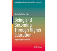Being and Becoming Through Higher Education: Expanding Possibilities: 13